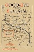 Good-Bye to the Battlefields: Today and Yesterday on the Western Front