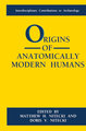 Origins of Anatomically Modern Humans