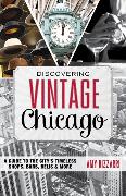 Discovering Vintage Chicago