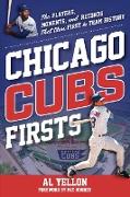 Chicago Cubs Firsts