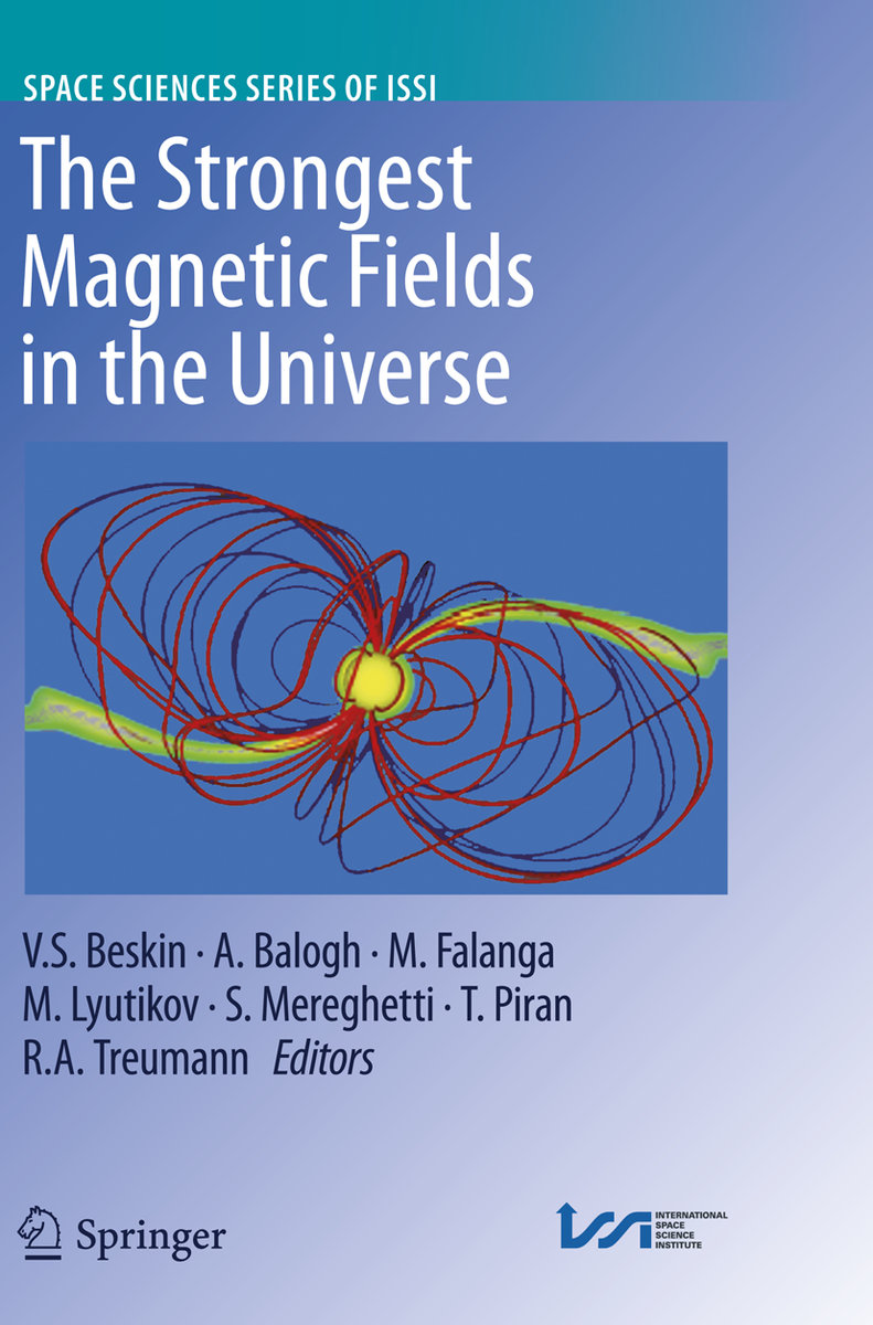 The Strongest Magnetic Fields in the Universe