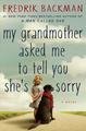 My Grandmother Asked Me to Tell You She's Sorry