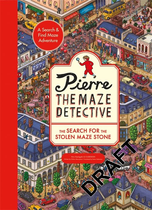 Pierre the Maze Detective: The Search for the Stolen Maze Stone