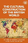 The cultural construction of the British world