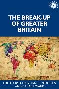 The Break-Up of Greater Britain