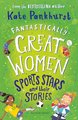 Fantastically Great Women Sports Stars and their Stories