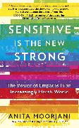 Sensitive is the New Strong