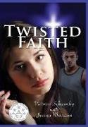 Twisted Faith