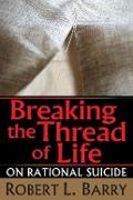 Breaking the Thread of Life