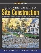 Graphic Guide to Site Construction: Over 325 Details for Builders and Designers