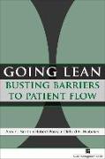 Going Lean: Busting Barriers to Patient Flow