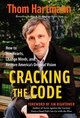 Cracking the Code: How to Win Hearts, Change Minds, and Restore America's Original Vision