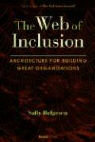 The Web of Inclusion: Architecture for Building Great Organizations