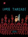 Loose Threads