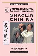 Comprehensive Applications in Shaolin Chin Na