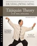 Taijiquan Theory of Dr. Yang, Jwing-Ming 2nd ed