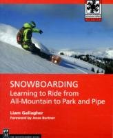 Snowboarding: Learning to Ride from All-Mountain to Park and Pipe