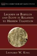 Legends of Babylon and Egypt in Relation to Hebrew Tradition