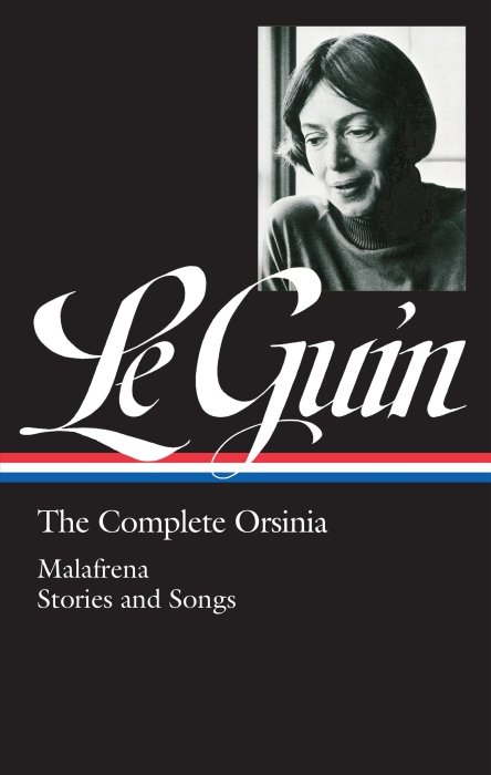 Ursula K. Le Guin: The Complete Orsinia