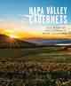 Napa Valley Cabernets: The Best of California's Wine Country