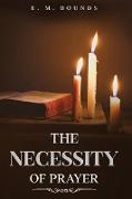 The Necessity of Prayer