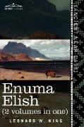 Enuma Elish (2 Volumes in One)