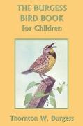 The Burgess Bird Book for Children (Black and White Edition) (Yesterday's Classics)