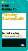 HBR Guide to Thinking Strategically (HBR Guide Series)