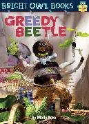 Greedy Beetle