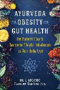 Ayurveda for Obesity and Gut Health