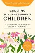 Growing Self-Compassionate Children