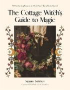 The Cottage Witch's Guide to Magic