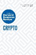 Crypto: The Insights You Need from Harvard Business Review