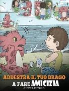 Addestra il tuo drago a fare amicizia