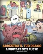 Addestra il tuo drago a provare cose nuove