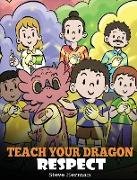 Teach Your Dragon Respect