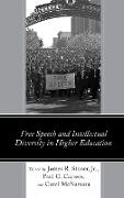 Free Speech and Intellectual Diversity in Higher Education