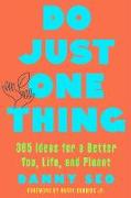 Do Just One Thing