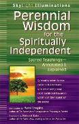 Perennial Wisdom for the Spiritually Independent