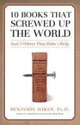 10 Books That Screwed Up the World