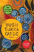 Bush Tukka Guide 2nd edition