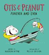 Otis & Peanut Forever and Ever