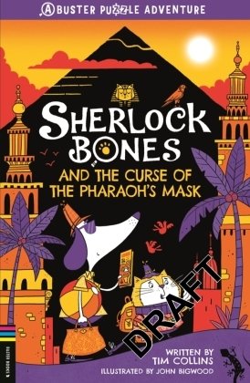 Sherlock Bones and the Curse of the Pharaoh's Mask