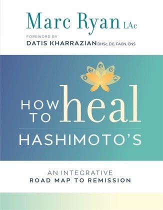 How to Heal Hashimoto's