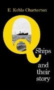 Q-SHIPS AND THEIR STORY