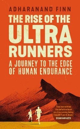 The Rise of the Ultra Runners