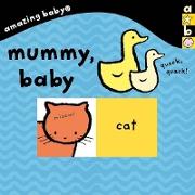 Amazing Baby: Mummy Baby