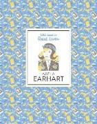 Little Guides to Great Lives: Amelia Earhart