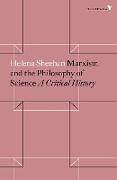 Marxism and the Philosophy of Science: A Critical History