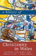 A History of Christianity in Wales